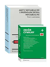 PAKIET: Akty notarialne i poświadczenia notarialne. Wzory z omówieniem + Zbiór cywilny PLUS [PRZEDSPRZEDAŻ]